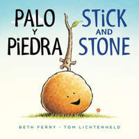  Palo y piedra/Stick and Stone Board Book – Beth Ferry,Tom Lichtenheld