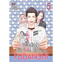 High School Life of a Fudanshi Vol. 5 – Michinoku Atami