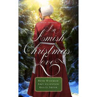  Amish Christmas Love – Beth Wiseman,Amy Clipston,Kelly Irvin