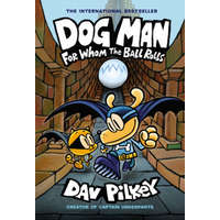 Dog Man 7: For Whom the Ball Rolls – Dav Pilkey (Pevná)