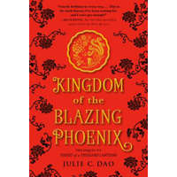  Kingdom of the Blazing Phoenix – Julie C. Dao