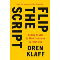  Flip the Script – Oren Klaff
