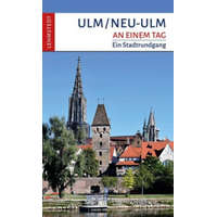  Ulm/Neu-Ulm an einem Tag – Christina Meinhardt