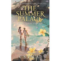  The Summer Palace and Other Stories: A Captive Prince Short Story Collection – C S Pacat