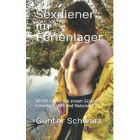 Sexdiener Im Ferienlager: Bdsm-Spiele Mit Einem Sklaven, Fesseln, Cfnm Und Natursekt – G Schwarz