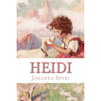 Johanna Spyri,Anthon Rivas - Heidi – Johanna Spyri,Anthon Rivas