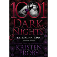 No Reservations: A Fusion Novella – Kristen Proby