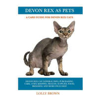  Devon Rex as Pets: Devon Rex Cat General Info, Purchasing, Care, Cost, Keeping, Health, Supplies, Food, Breeding and More Included! A Car – Lolly Brown