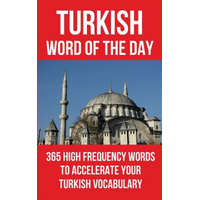  Turkish Word of the Day: 365 High Frequency Words to Accelerate Your Turkish Vocabulary – Word of the Day