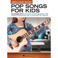  Pop Songs for Kids - Really Easy Guitar Series: 22 Songs with Chords, Lyrics & Basic Tab – Hal Leonard Corp.