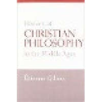 History of Christian Philosophy in the Middle Ages – Etienne Gilson