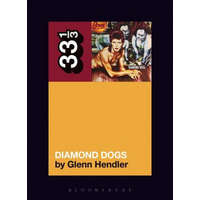 David Bowie's Diamond Dogs – HENDLER GLENN