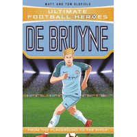  De Bruyne (Ultimate Football Heroes - the No. 1 football series): Collect them all! – Matt Oldfield