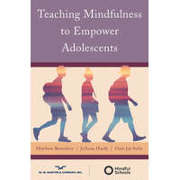  Teaching Mindfulness to Empower Adolescents – Matthew Brensilver,Joanna Hardy,Oren Jay Sofer