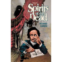  Edgar Allen Poe's Spirits Of The Dead 2nd Edition – Edgar Allan Poe,Richard Corben