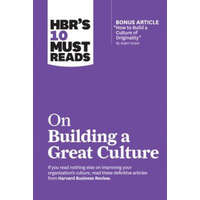  HBR's 10 Must Reads on Building a Great Culture (with bonus article "How to Build a Culture of Originality" by Adam Grant) – Harvard Business Review