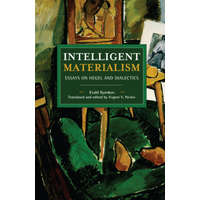  Intelligent Materialism – Evald Ilyenkov,Evgeni Pavlov