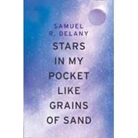 Stars in My Pocket Like Grains of Sand – Samuel R. Delany
