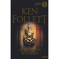  La colonna di fuoco – Ken Follett,A. Raffo,R. Scarabelli