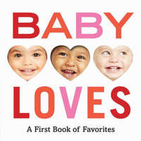 Baby Loves: A First Book of Favorites – Abrams Appleseed