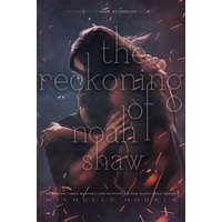  The Reckoning of Noah Shaw: Volume 2 – Michelle Hodkin