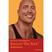  For Your Consideration: Dwayne The Rock Johnson – Tres Dean