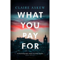  What You Pay For – Claire Askew