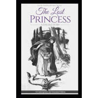  The Lost Princess: A Double Story or the Wise Woman: A Parable: A Contemporary and Annotated Edition – David Mackey,George MacDonald