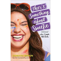 There's Something About Sweetie – Sandhya Menon
