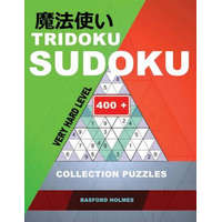  Tridoku Sudoku. Very Hard Level.: 400+ Collection Puzzles. Holmes Presents a Book for Keeping the Brain in Excellent Shape. (Plus 250 Sudoku and 250 P – Basford Holmes