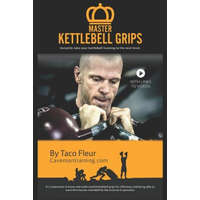  Master Kettlebell Grips – Taco Fleur