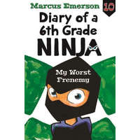  Diary of a 6th Grade Ninja Book 10 – Marcus Emerson
