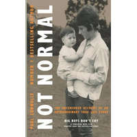  Not Normal: The uncensored account of an extraordinary true life story – Paul Connolly