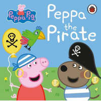  Peppa Pig: Peppa the Pirate – Peppa Pig