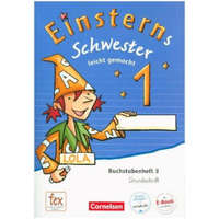Einsterns Schwester - 1. Schuljahr - Erstlesen.Leicht gemacht - Grundschrift Buchstabenheft 3 - Ausgabe 2015 – Roland Bauer,Jutta Maurach