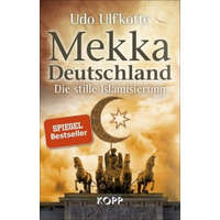  Mekka Deutschland – Udo Ulfkotte