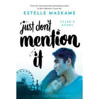 Just Don't Mention It – Estelle Maskame