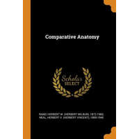 Comparative Anatomy – Herbert W 1872-1960 Rand,Herbert 1869-1940 Neal
