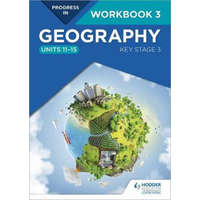  Progress in Geography: Key Stage 3 Workbook 3 (Units 11-15) – David Gardner