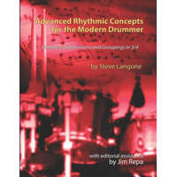  Advanced Rhythmic Concepts for the Modern Drummer - Volume 3: Subdivisions and Groupings in 3/4 – Steve Langone,Jim Repa