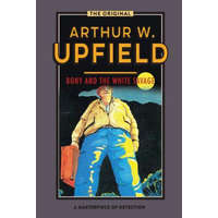 Bony and the White Savage – Arthur W Upfield