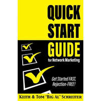  Quick Start Guide for Network Marketing – Keith Schreiter,Tom Big Al Schreiter
