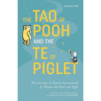  The Tao of Pooh & The Te of Piglet – Benjamin Hoff