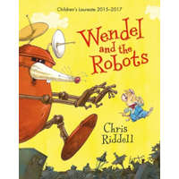  Wendel and the Robots – Chris Riddell