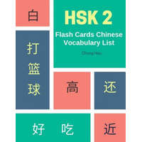  Hsk 2 Flash Cards Chinese Vocabulary List: Practice Complete 150 Hsk Vocabulary List Level 2 Mandarin Chinese Character Writing with Flash Cards Plus – Chung Hsu