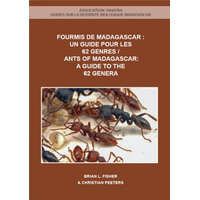  Ants of Madagascar - A Guide to the 62 Genera – Brian L. Fisher,Christian Peeters