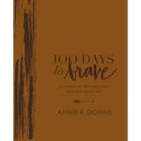  100 Days to Brave Deluxe Edition – Annie F. Downs
