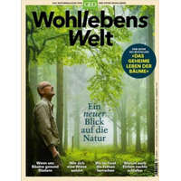  Wohllebens Welt - Ein neuer Blick auf die Natur – Peter Wohlleben