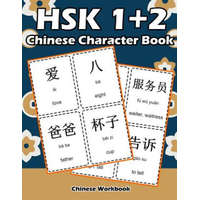  Hsk 1 + 2 Chinese Character Book: Learning Standard Hsk1 and Hsk2 Vocabulary with Flash Cards – Raven White