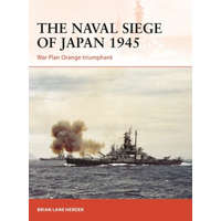 Naval Siege of Japan 1945 – Brian Lane Herder